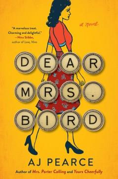 Dear Mrs. Bird : a novel   Cover Image