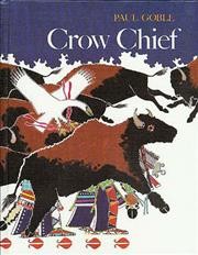 Crow chief : a Plains Indian story  Cover Image