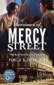 Go to record Heroines of Mercy Street : the real nurses of the Civil War