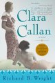 Go to record Clara Callan : a novel