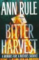 Go to record Bitter harvest : a woman's fury, a mother's sacrifice