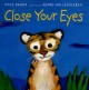 Go to record Close your eyes