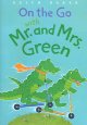 Go to record On the go with Mr. and Mrs. Green